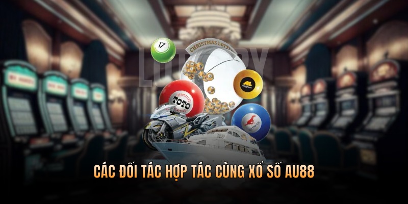 Các đối tác hợp tác cùng xổ số