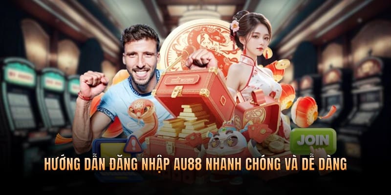Hướng dẫn đăng nhập AU88 nhanh chóng và dễ dàng